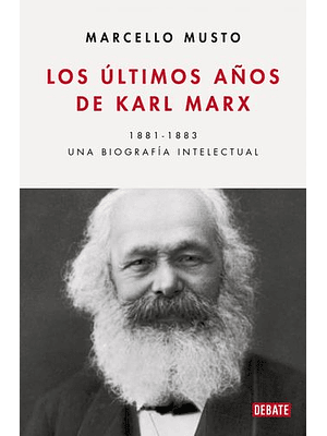 Ultimos Años De Karl Marx, Los