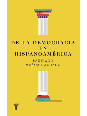 De La Democracia En Hispanoamerica