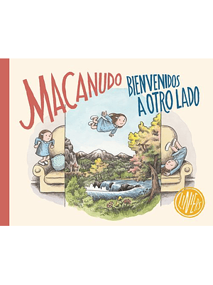 Macanudo Bienvenidos A Otro Lado 