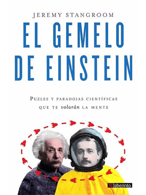 Gemelo De Einstein Puzzles Y Paradojas Cientificas, El