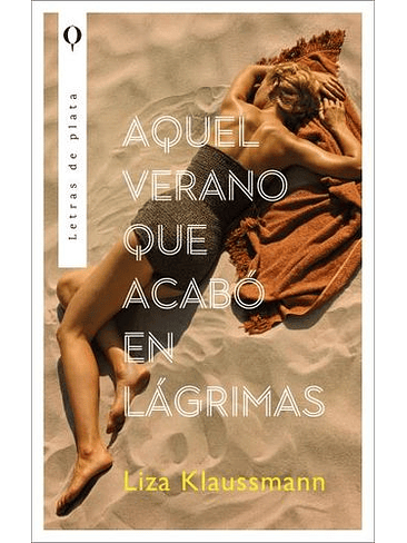 Aquel Verano Que Acabo En Lagrimas 1