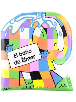 Baño De Elmer (Libro Para La Tina), El