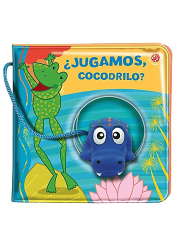 Jugamos Cocodrilo (Libro Para La Tina) 1