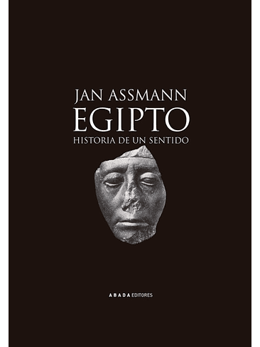 Egipto. Historia De Un Sentido 1