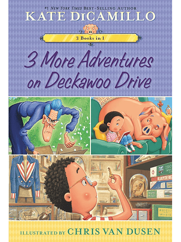 3 More Adventures On Deckawoo Drive (Mercy Watson 3 In 1) 1