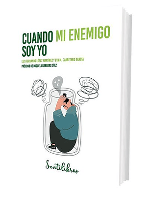 Cuando Mi Enemigo Soy Yo