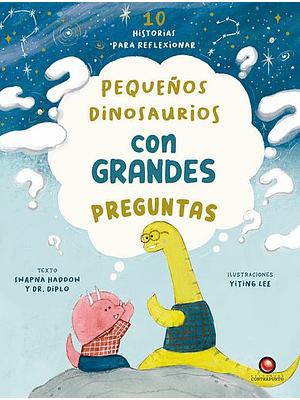 10 Historias Para Reflexionar Pequeños Dinosaurios Con Grandes Preguntas