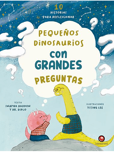 10 Historias Para Reflexionar Pequeños Dinosaurios Con Grandes Preguntas 1