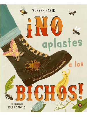 No Aplastes A Los Bichos!  	Libro Nuevo