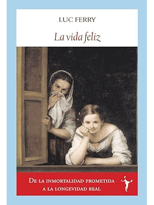 Vida Feliz, La