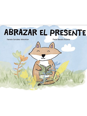 Abrazar El Presente