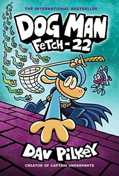 Dog Man 8 Fetch 22 1
