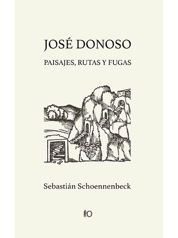 Jose Donoso - Paisajes, Rutas Y Fugas 1