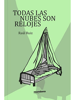 Todas Las Nubes Son Relojes