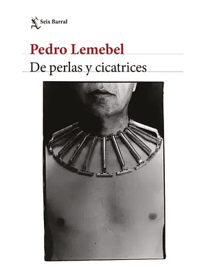 De Perlas Y Cicatrices