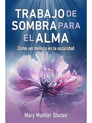 Trabajo De Sombra Para El Alma
