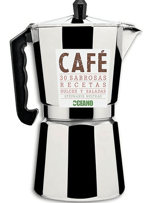 Cafe 30 Sabrosas Recetas Dulces Y Saladas