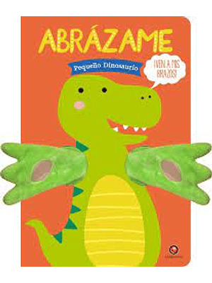 Abrazame Pequeño Dinosaurio (Titere De Dedo)