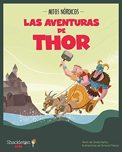 Mitos Nordicos Las Aventuras De Thor 1