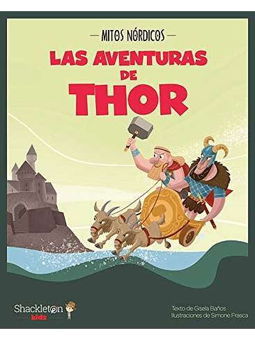 Mitos Nordicos Las Aventuras De Thor 1