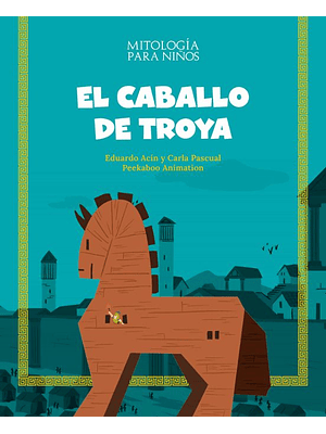 Mitologia Para Niños El Caballo De Troya