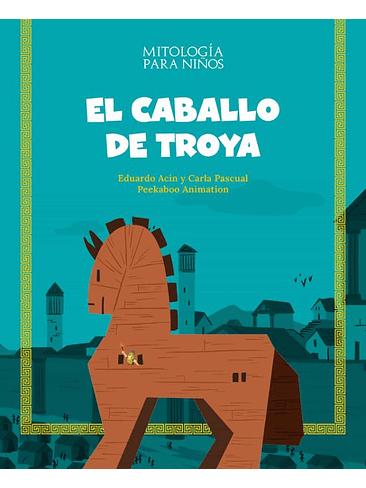 Mitologia Para Niños El Caballo De Troya 1