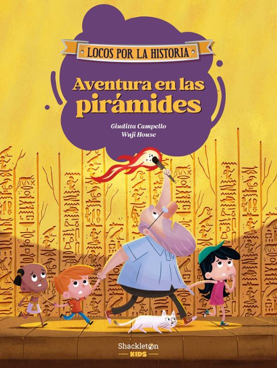 Locos Por La Historia Aventura En Las Piramides 1