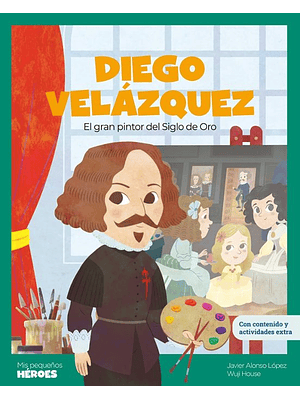 Mis Primeros Heroes Diego Velazquez