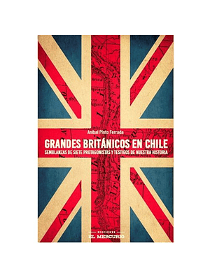 Grandes Britanicos En Chile