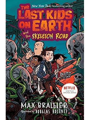 The Last Kids On Earth 6 And The Skeleton Road