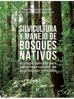 Silvicultura Y Manejo De Bosques Nativos 