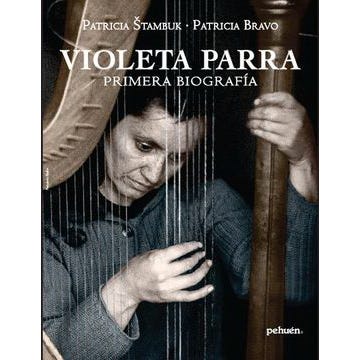 Violeta Parra Primera Biografia 1