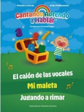 Cantando Aprendo A Hablar El Cajon De Las Vocales 1