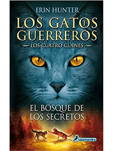 Gatos Guerreros Los Cuatro Clanes 3 El Bosque De Los Secretos, Los 1