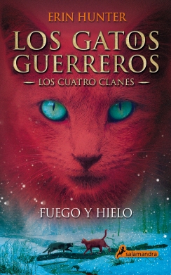 Gatos Guerreros Los Cuatro Clanes 2 Fuego Y Hielo, Los 1