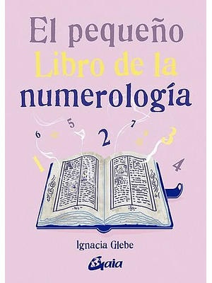 Pequeño Libro De La Numerologia, El