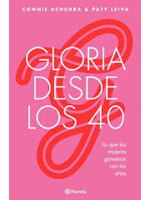 Gloria Desde Los 40