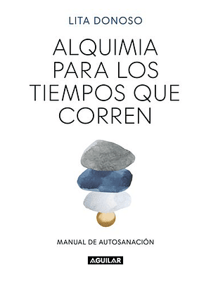 Alquimia Para Los Tiempos Que Corren