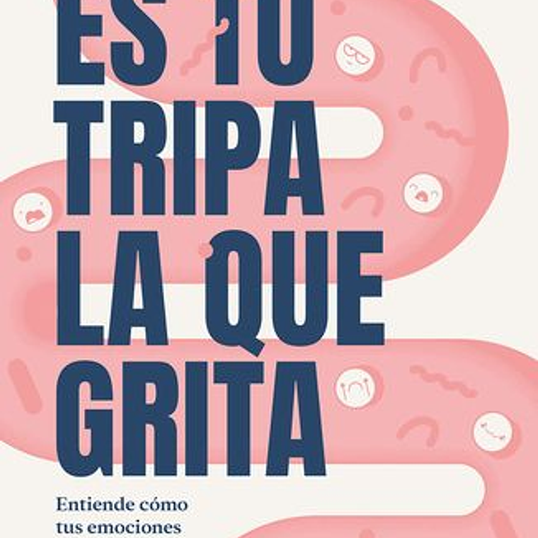 Es Tu Tripa La Que Grita 1