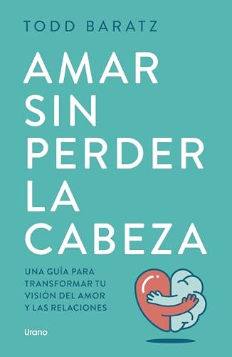 Amar Sin Perder La Cabeza 1