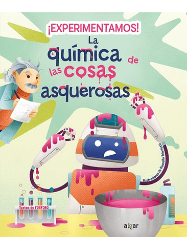 Experimentamos La Quimica De Las Cosas Asquerosas 1