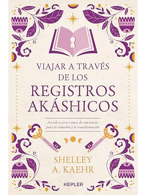 Viajar A Traves De Los Registros Akashicos