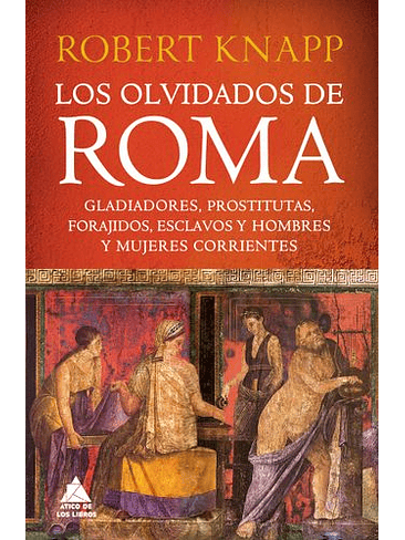 Olvidados De Roma, Los 1