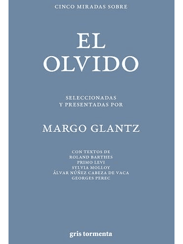 Cinco Miradas Sobre El Olvido  	 1
