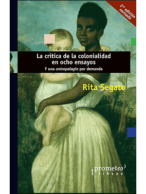 Critica De La Colonialidad En Ocho Ensayos