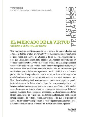 Mercado De La Virtud Crítica Del Consumo Etico, El