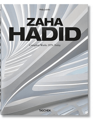 Zaha Hadid Complete Works 1979 Today