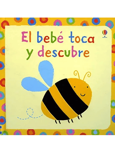 Bebe Toca Y Descubre (Bb), El 1