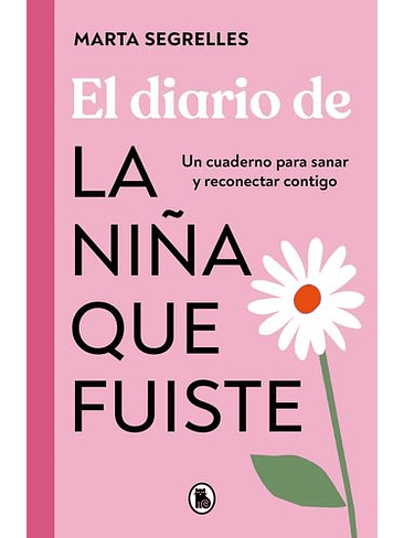 Diario De La Niña Que Fuiste, El 1