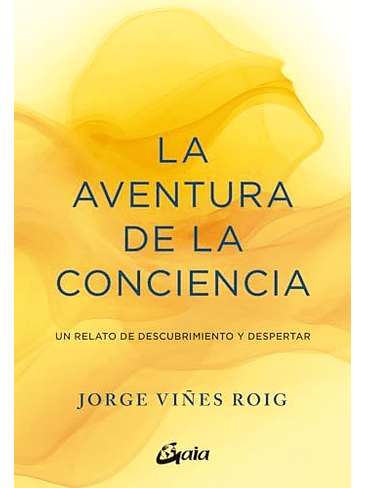 Aventura De La Conciencia, La 1